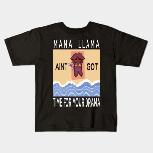 cute llama no time for drama Kids T-Shirt